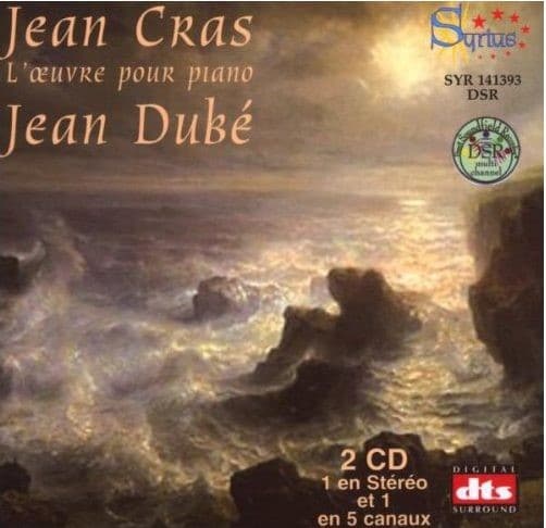 Jean Cras, L'oeuvre pour piano, Jean Dubé chez Syrius